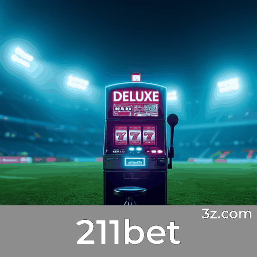 211bet: Estável, Seguro e Otimizado para o Brasil